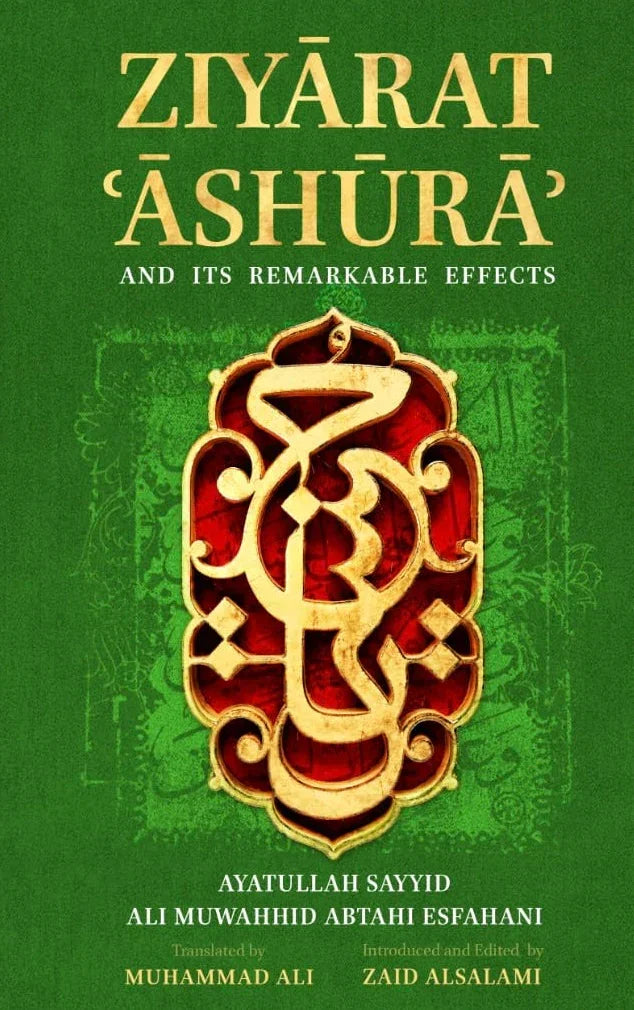 Book cover of Ziyarat Ashura and Its Remarkable Effects, Islamic calligraphy on green background