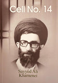 Book cover of Cell No. 14 featuring a portrait of Sayyed Ali Khamenei with glasses and turban