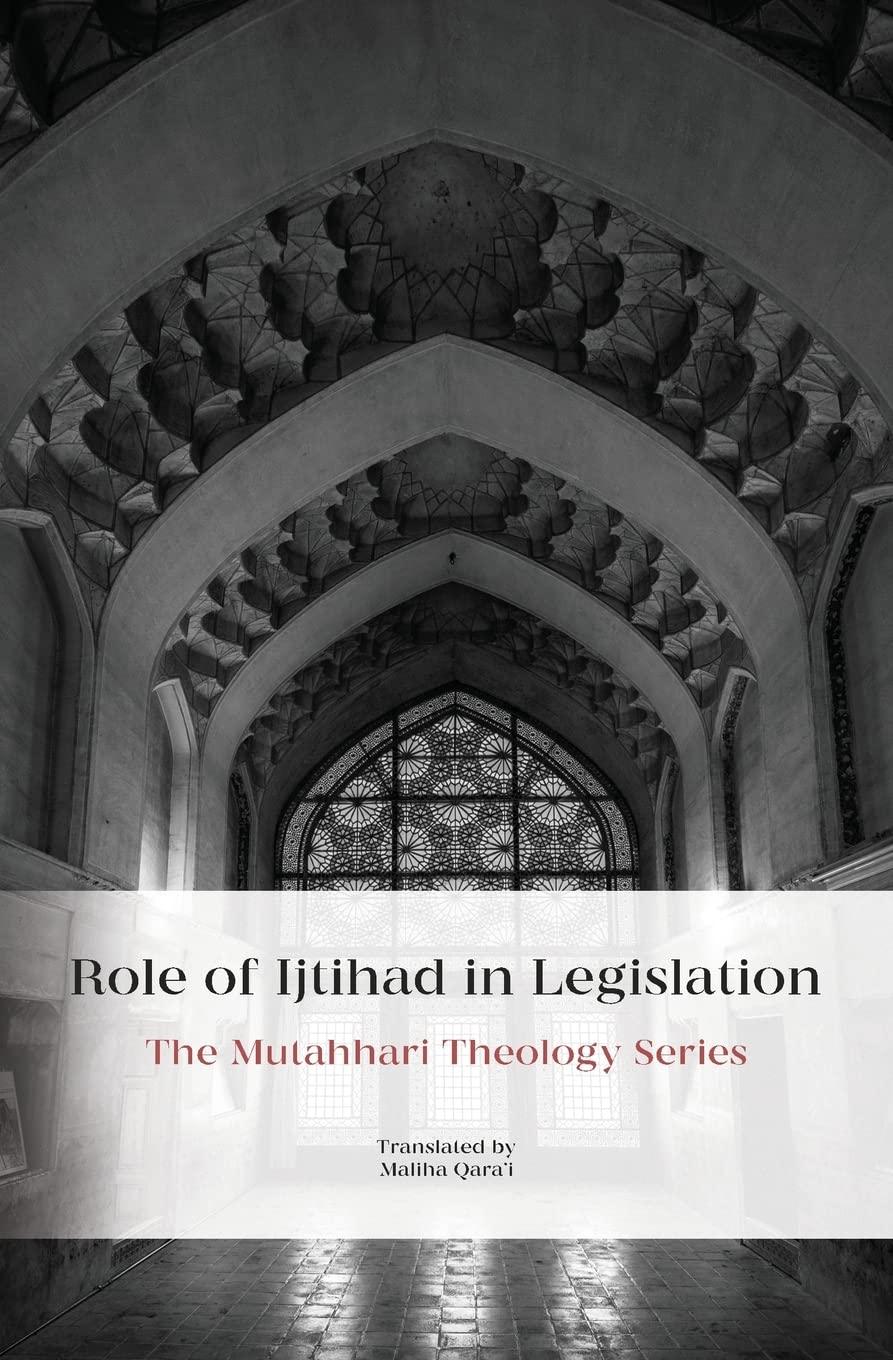 The role of Ijtihad in Legislation by Murtada Mutahhari - City of Knowledge