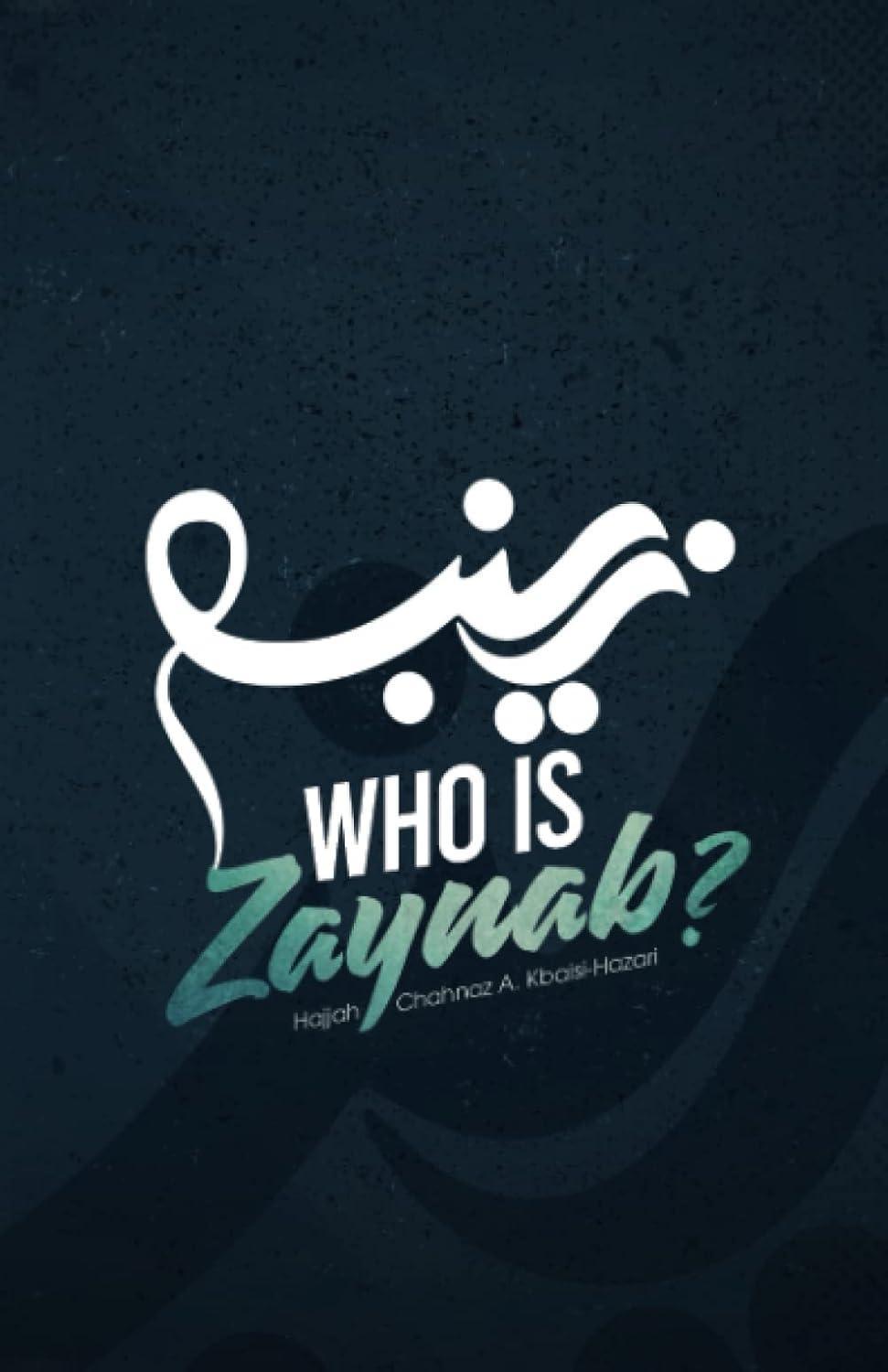 Who Is Zaynab? - City of Knowledge