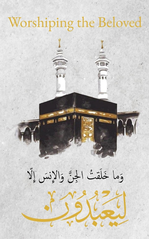 Book cover with Kaaba illustration, 'Worshiping the Beloved', Islamic calligraphy, and Arabic text