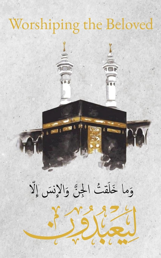 Book cover with Kaaba illustration, 'Worshiping the Beloved', Islamic calligraphy, and Arabic text