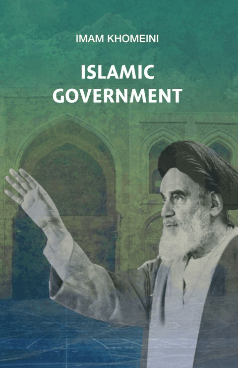 Book cover for 'Islamic Government' by Imam Khomeini, featuring his portrait and mosque background.