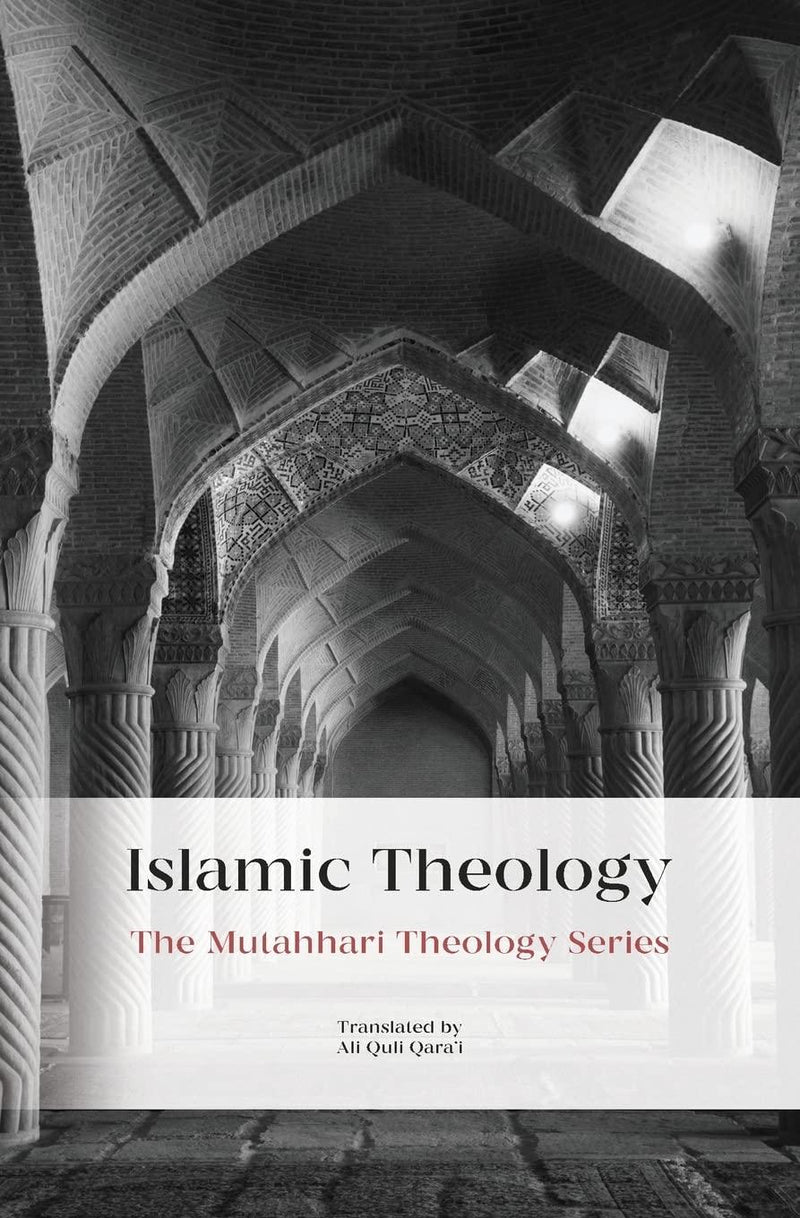 Book cover for Islamic Theology, Mutahhari Theology Series, with mosque arches.