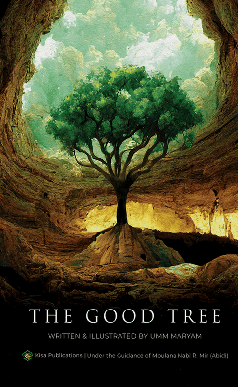 Book cover of 'The Good Tree' featuring a lush green tree growing in a sunlit cave with text by Umm Maryam.