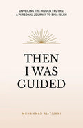 Then I Was Guided book cover, Shia Islamic literature by Muhammad Al-Tijani