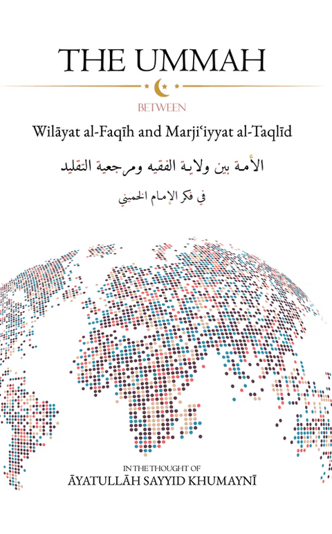 Book cover titled 'The Ummah' discussing Wilayat al-Faqih and Marji'iyyat al-Taqlid, with a dotted world map and Arabic text, focused on Islamic scholarship.